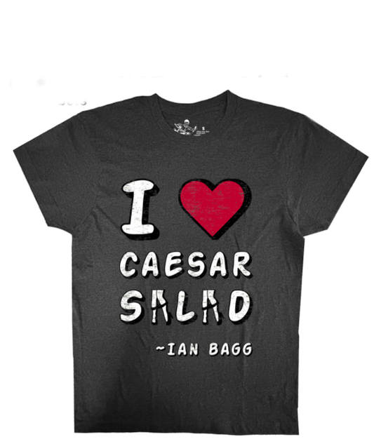 I love Caesar Salad T-shirt